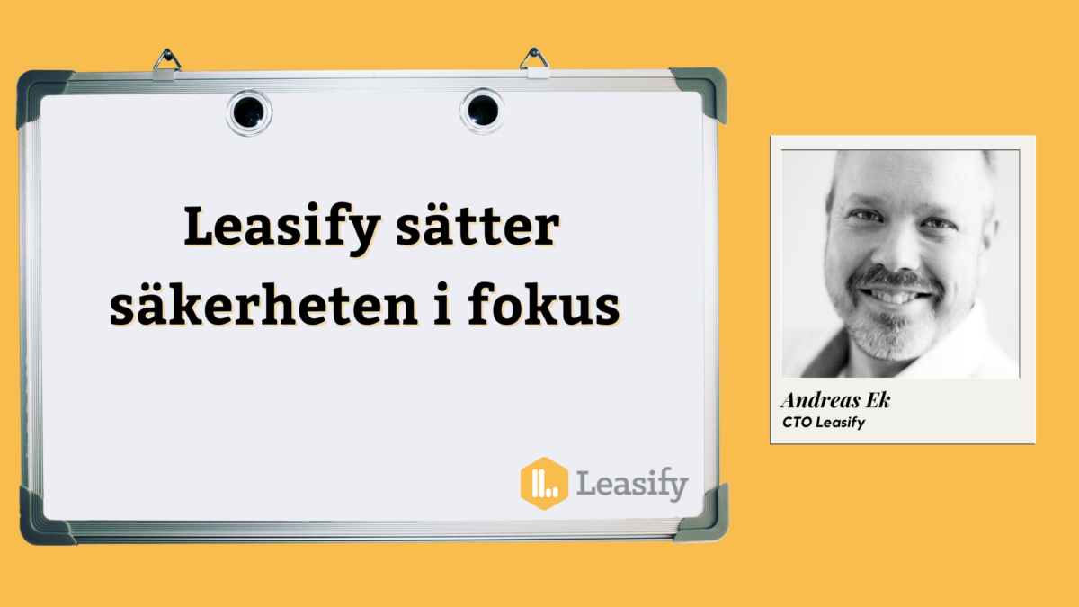 Leasify sätter säkerheten i fokus